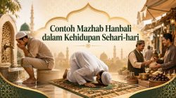 Contoh Mazhab Hanbali dalam Kehidupan Sehari-hari