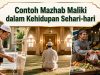 Contoh Mazhab Maliki dalam Kehidupan Sehari-hari