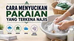 Cara Menyucikan Pakaian yang Terkena Najis
