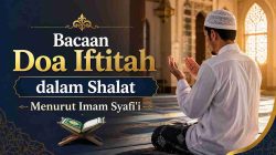 Bacaan Doa Iftitah dalam Shalat Menurut Imam Syafi’i