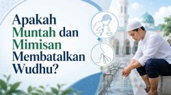 Apakah Muntah dan Mimisan Membatalkan Wudhu?