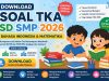 Download Soal TKA SD SMP 2026 Bahasa Indonesia dan Matematika