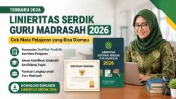 Linieritas Serdik Guru Madrasah 2026 Terbaru, Cek Mata Pelajaran yang Bisa Diampu
