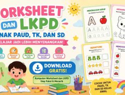 Worksheet dan LKPD Anak PAUD TK SD Gratis, Belajar Jadi Lebih Menyenangkan